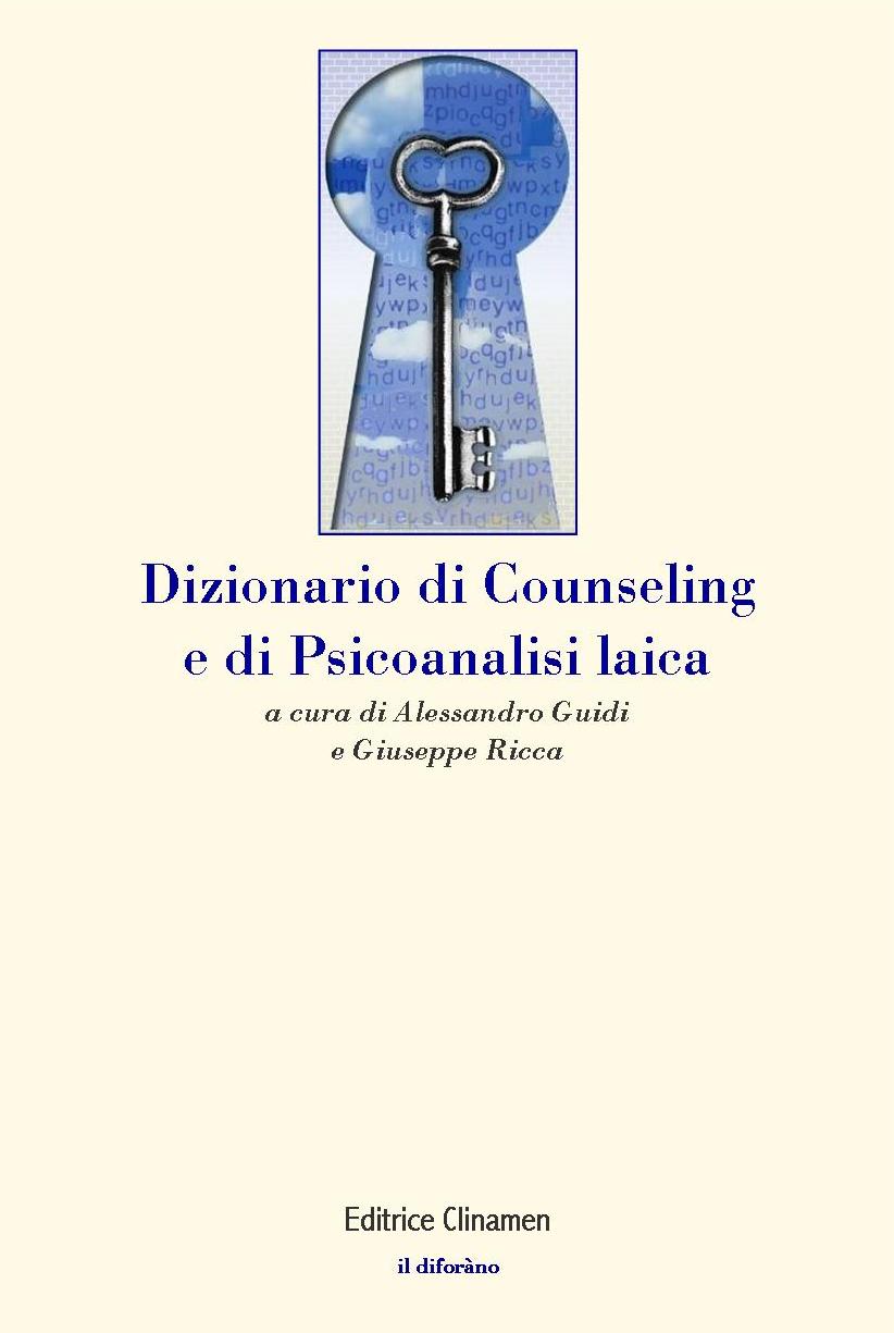 Copertina di Dizionario di Counseling e di Psicoanalisi laica