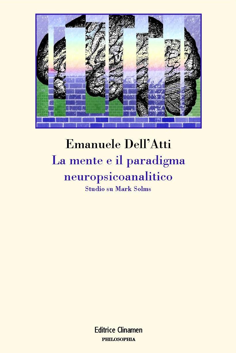 Copertina di La mente e il paradigma neuropsicoanalitico